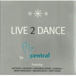 LIVE 2 DANCE BY CENTRAL